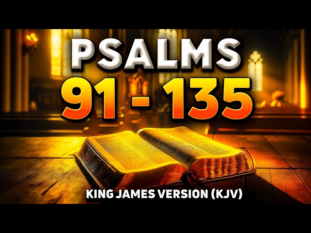 2 Most Powerful Bible Prayers with Psalm 91 and Psalm 135