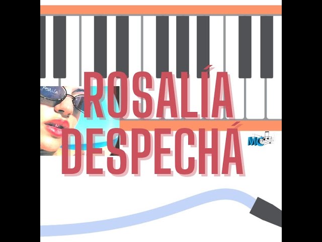 DESPECHA MELÓDICA Y PIANO -despecha rosalia melodica con notas #despecha #melódica #rosalia