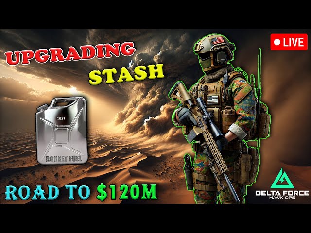 Upgrading Stash LEVEL using ROCKET FUEL 😱 | DELTA FORCE #day45 #deltaforce