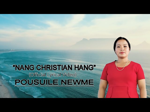 Nang christian hang _official lyrics video _Pousuile Newme_zeme gospel song