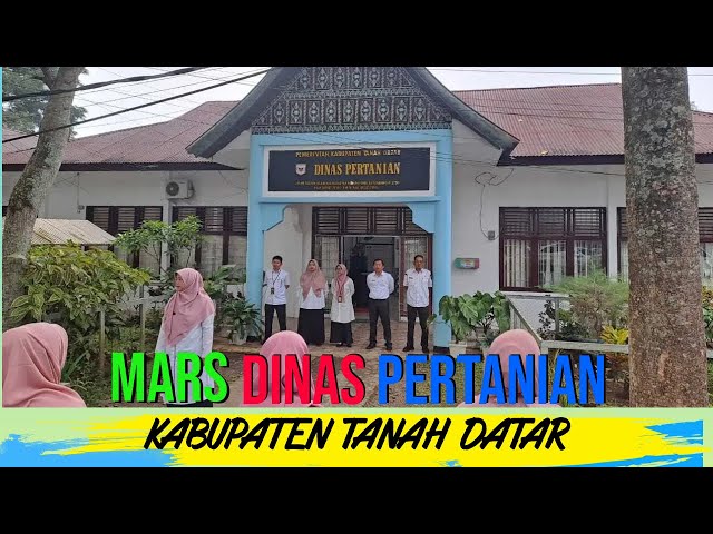 LAGU MARS DINAS PERTANIAN KABUPATEN TANAH DATAR