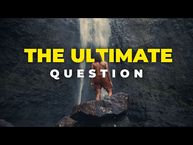 THE ULTIMATE QUESTION (Cinematic adventure film)