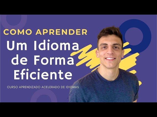 Como aprender um Idioma de Forma Eficiente? | Kultivi | Aula #5