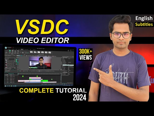 VSDC Video Editor Tutorial in Hindi [Updated-2024] | VSDC Video Editor Complete Tutorial in Hindi