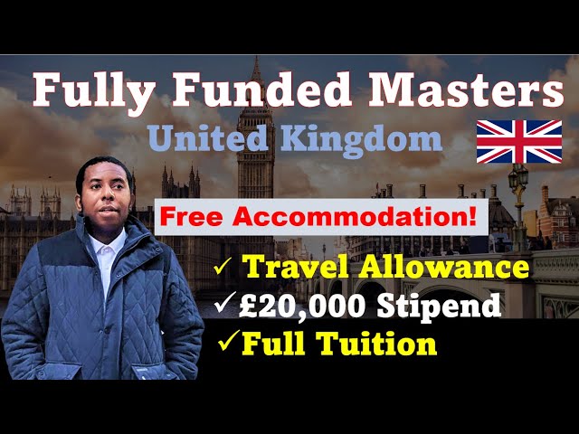 UK MSc & MBA Scholarships 2025: Free Accommodation, Covers Visa & Travel Expenses!