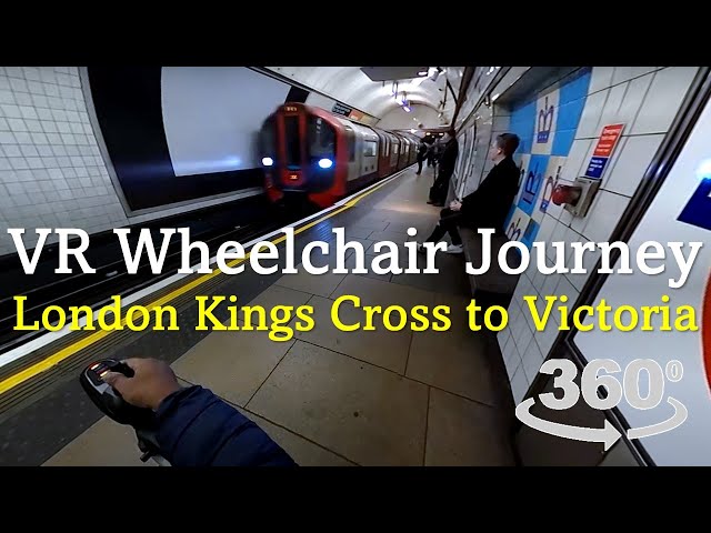 A wheelchair perspective VR journey - London Kings Cross to Victoria (Victoria Underground line)