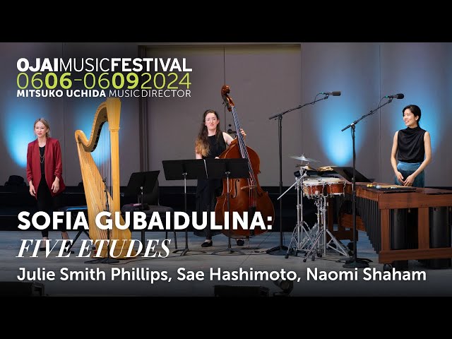 Sofia Gubaidulina, Five Etudes | Ojai Music Festival