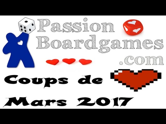 Coups de Coeur - Mars 2017