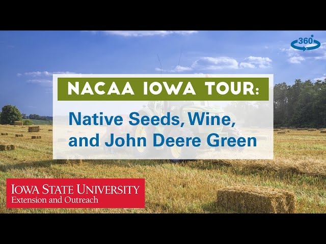 NACAA Iowa Tour: Native Seeds, Wine, and John Deere Green