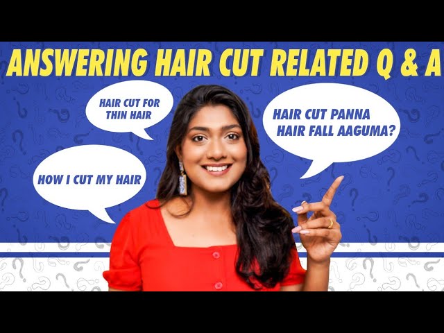 தமிழில் - Haircut hairstyles for different hair type & face cuts | Answering Most asked questions