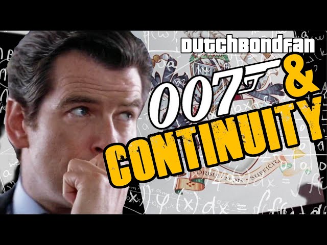 James Bond & Continuity: A Unique way to make sense of it all