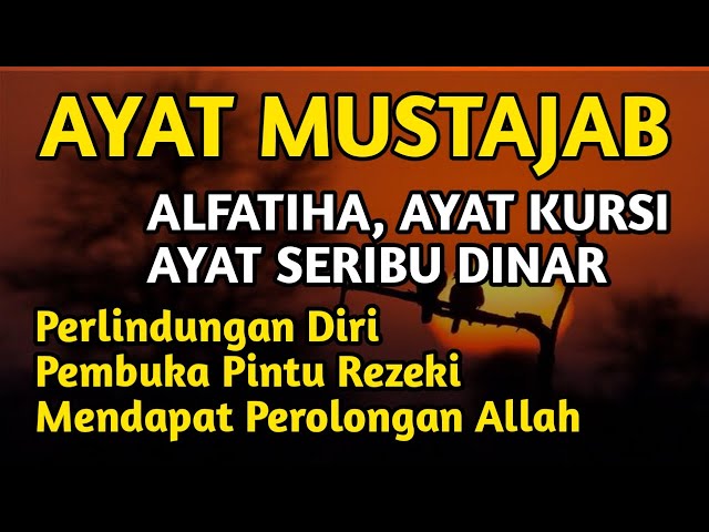 alfatiha, ayat kursi, ayat seribu dinar, penarik rezeki mustajab, putar dan dengarkan!!