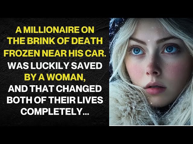 MILLIONAIRE Is Saved From A Snowstorm On NEW YEAR'S DAY By A Girl...A Few Days Later, He Wakes Up...