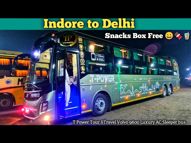 Indore to Delhi by T power Brand New Volvo 9600 On Board Snacks Box Free 😀🍫🧋