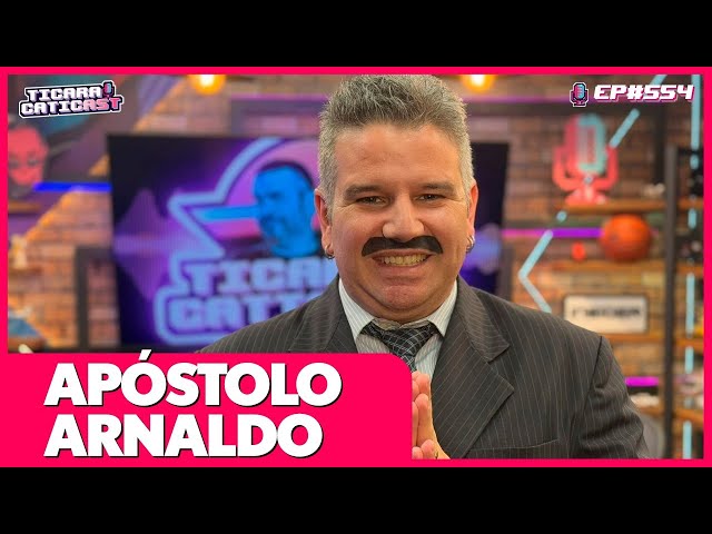 APÓSTOLO ARNALDO (HUMOR) - TICARACATICAST | EP 554