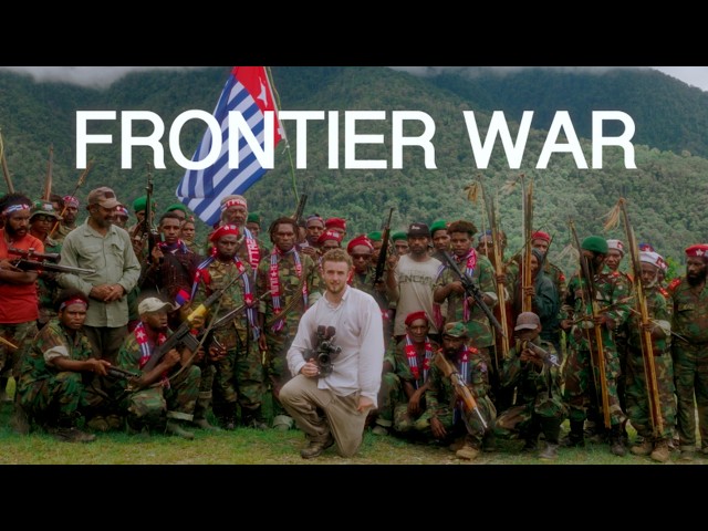 Frontier War | Inside The West Papua Liberation Army