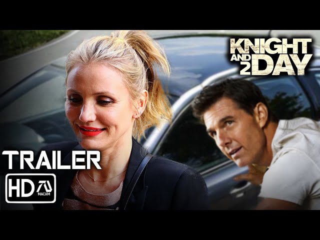 Knight and Day 2 Trailer (HD) Tom Cruise, Cameron Diaz | Action Comedy | Fan Made