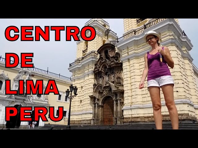 FRANCESA PASEANDO POR EL CENTRO DE LIMA EN PERU | KCEXP