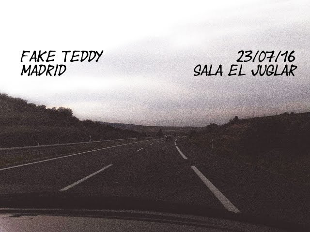 Fake Teddy - She doesn't dance (Live) Sala El Juglar, Madrid