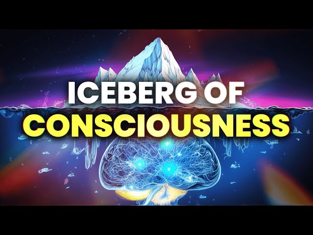 The Complete Consciousness Iceberg | 2 Hours of Obscure Consciousness Theories Explained