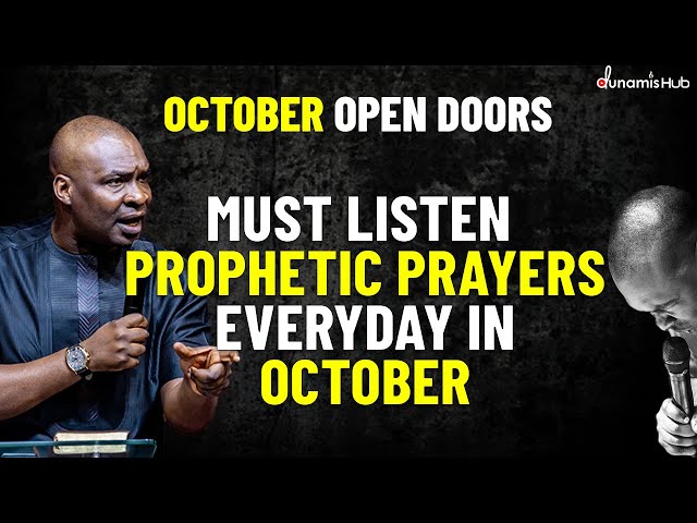 EVERYDAY IN OCTOBER PROPHETIC DECLARATION BY APOSTLE JOSHUA SELMAN