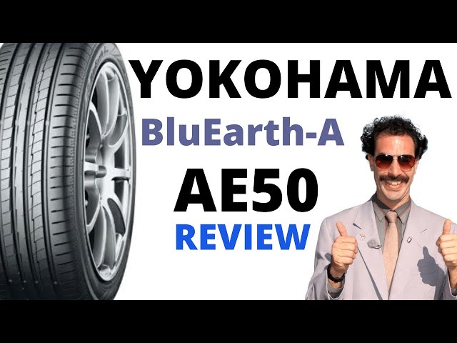 ARE THEY GOOD?: YOKOHAMA BluEarth-A AE50