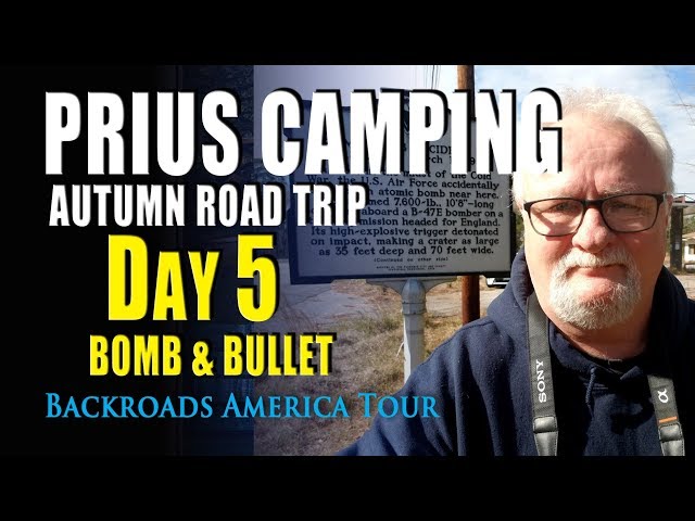 Day 5 - "Bomb & Bullet" - 2018 Prius Fall Road Trip - Ep. 249