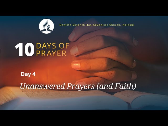 10 Days Of Prayer || Day 04- Unanswered Prayers; The God of Every Crisis || Pr. Sammy Aloo