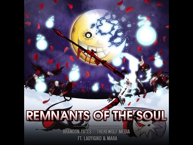 Remnants Of The Soul - Vocal Version W/ @TherewolfMedia @LadyIgiko @MaraxLen