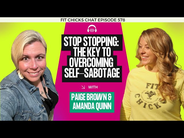 Stop Stopping: The Key to Overcoming Self-Sabotage