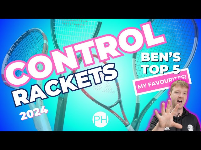 REVIEW: TOP 5 TENNIS RACKETS FOR CONTROL 2024 | Tennis Coach | Racquet Review | PH Tennis