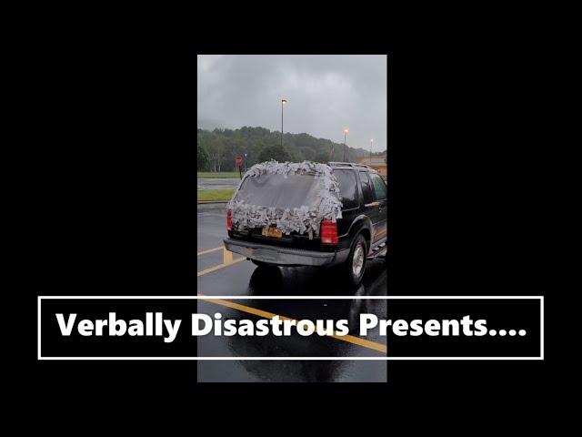 Verbally Disastrous Presents- Check Out The Duct Taped Back Window?!?