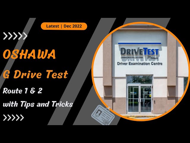 Oshawa Drive Test Route G | Modified 2022 | Driving Test Oshawa Route for G