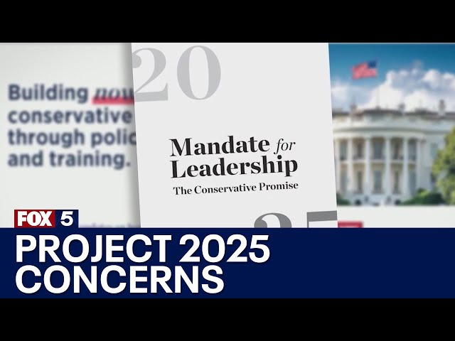 Project 2025: Concerns grow over ultra-right agenda | FOX 5 News