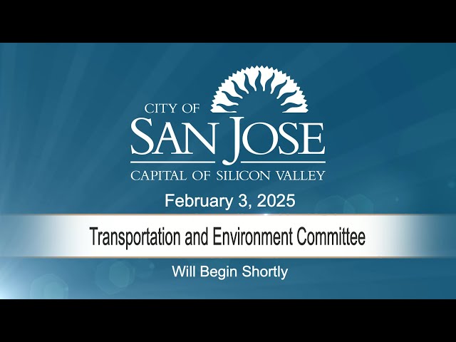 FEB 3, 2025 | Transportation & Environment Committee