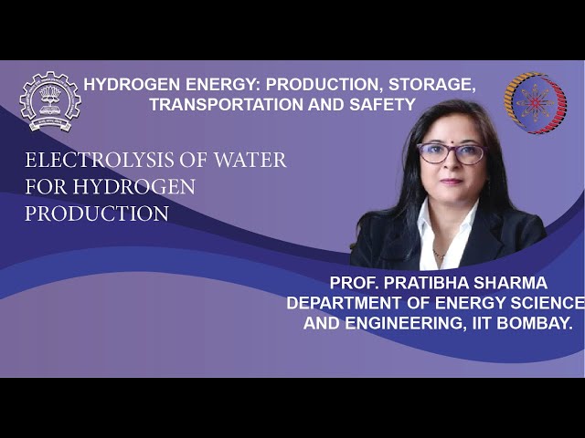 Lecture 23: Electrolysis of Water for Hydrogen Production