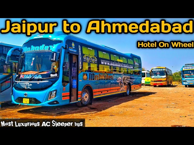 Jaipur to Ahmedabad By Mahadev travel Bharat Benz AC Sleeper Bus , bus journey