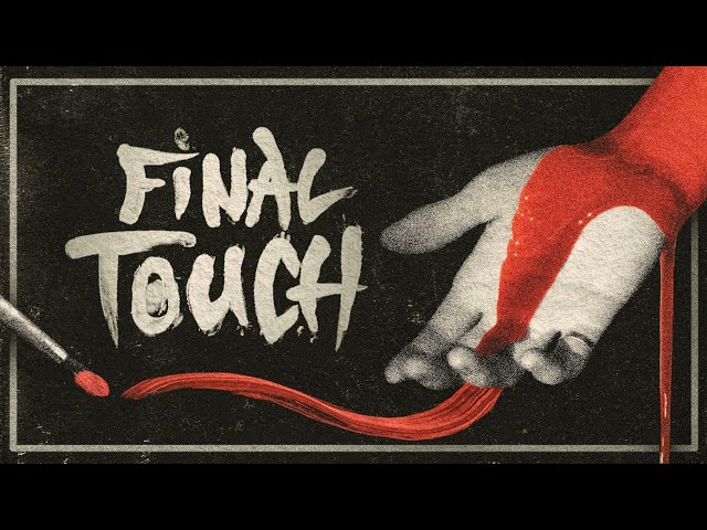 Final Touch (A Horror Short Film)