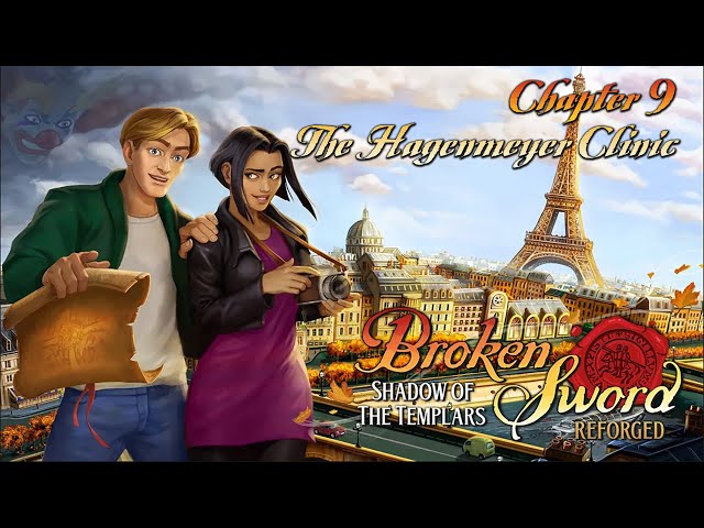 Broken Sword: Reforged - Chapter 9: The Hagenmeyer Clinic