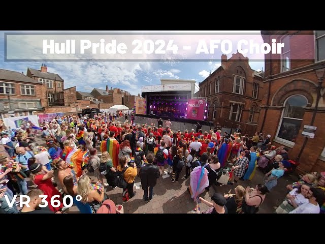 Hull Pride 2024 360 VR : The AFO Choir perform Robbie Williams Angels