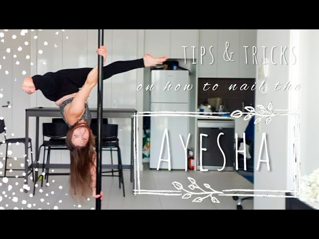 How to NAIL your AYESHA - best TIPS & TRICKS with a focus on POLE TECHNIQUE - intermediate level