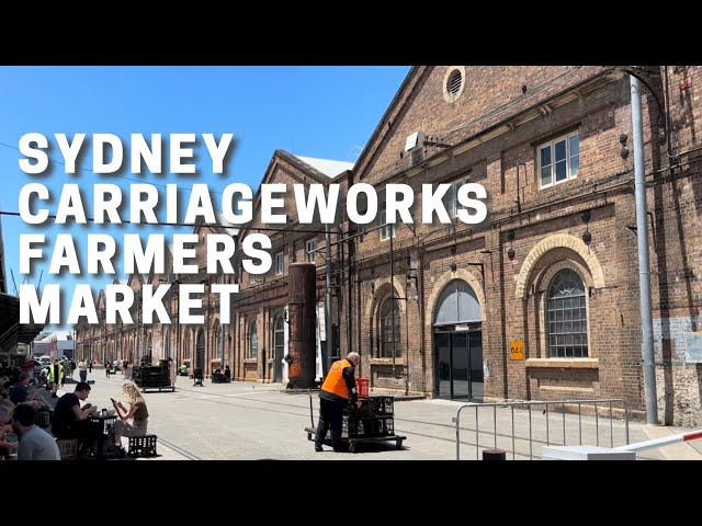 Weekend Market at Former Railway Workshop | Carriageworks Farmers’ Market | Sydney | Australia