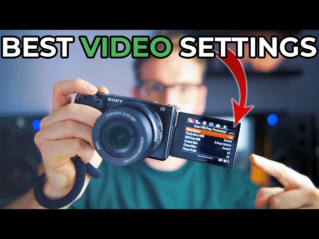 Sony ZV-E10 The BEST Settings for VIDEO