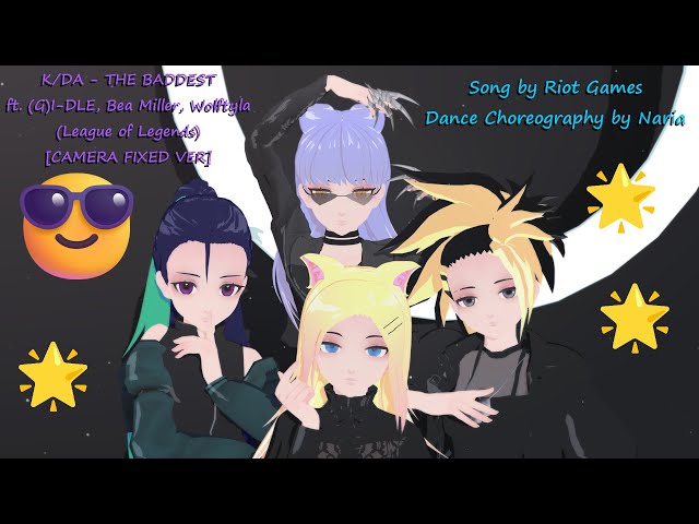 [MMD] 😎K/DA - THE BADDEST ft. (G)I-DLE, Bea Miller, Wolftyla⭐ [CAMERA FIXED VER]