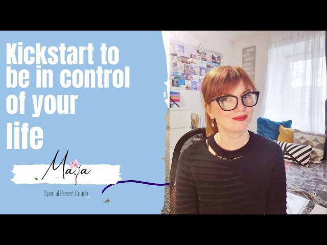 Kickstart to be in control of your life - Introduction, Maya Stoychevski