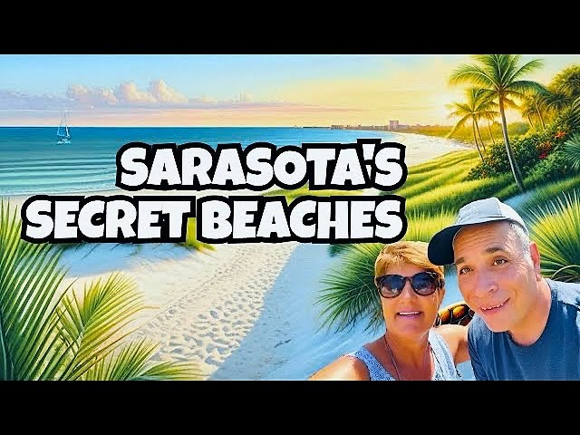 Sarasota's Hidden Beaches: The Secret You've Been Missing