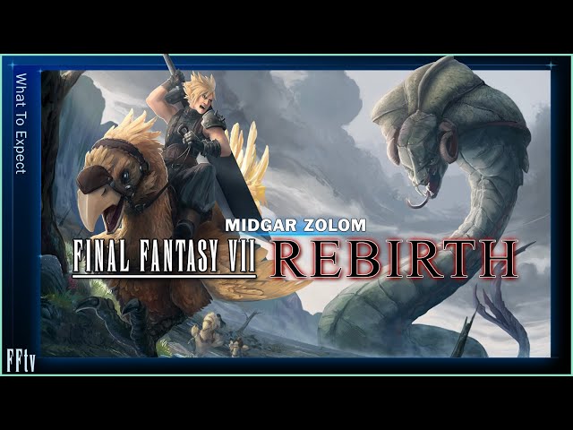 Midgar Zolom FF7 Rebirth Theory (Midgardsormr)