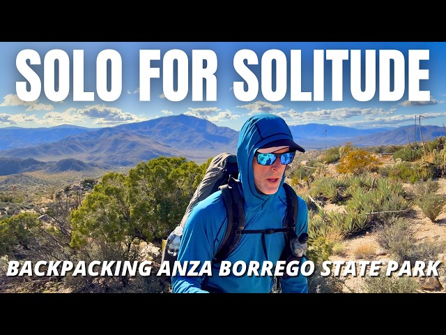 Backpacking Solo for Solitude in the Anza Borrego State Park Desert  -  Long Format 4K HDR