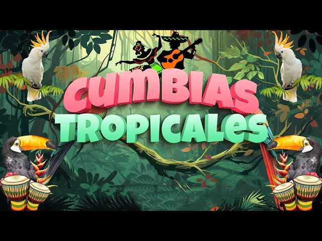 🔆CUMBIAS TROPICALES MIX 🦜VIEJITAS TROPICALES🎺ACAPULCO TROPICAL, TROPICAL FLORIDA, LOS KARKIS...