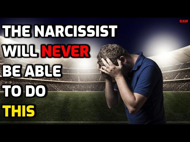 The Narcissist Will NEVER Be Able To Do THIS [RAW]